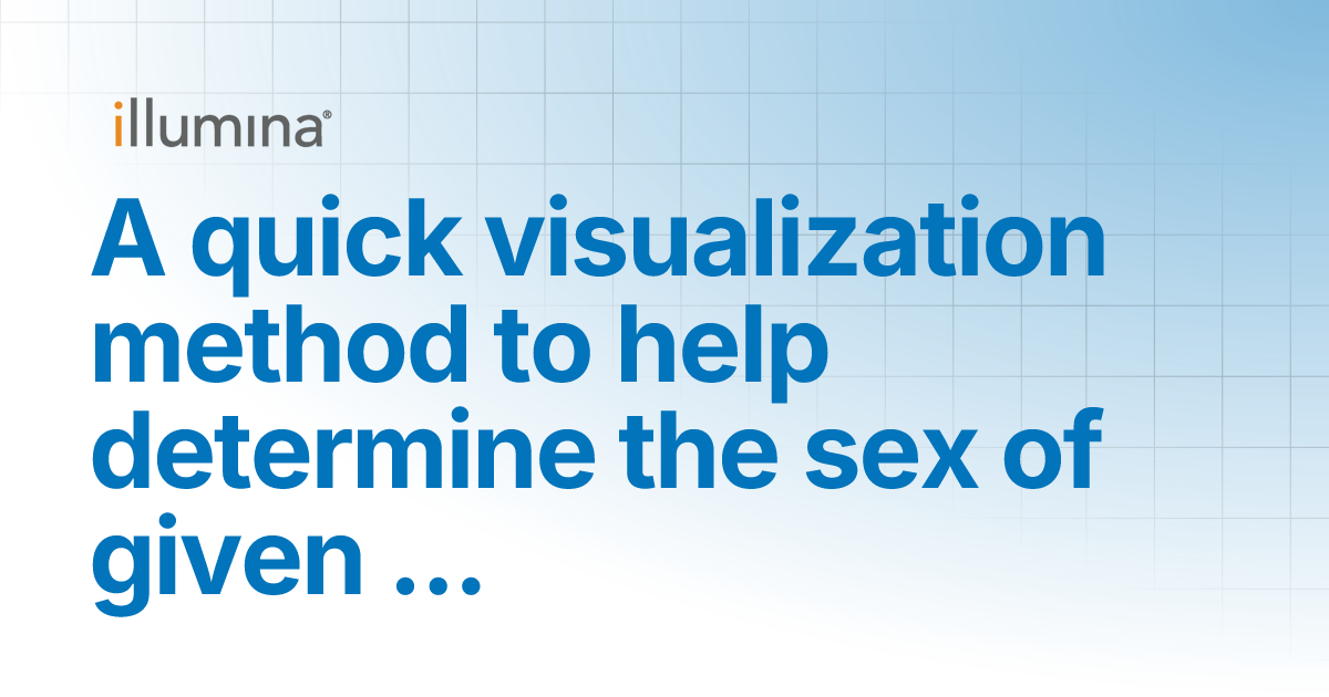 A Quick Visualization Method To Help Determine The Sex Of Given Samples In A GenomeStudio