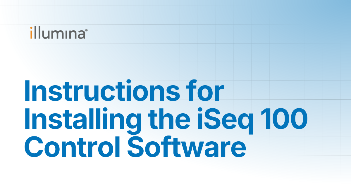 Instructions for installing the iSeq Control Software | Illumina Knowledge