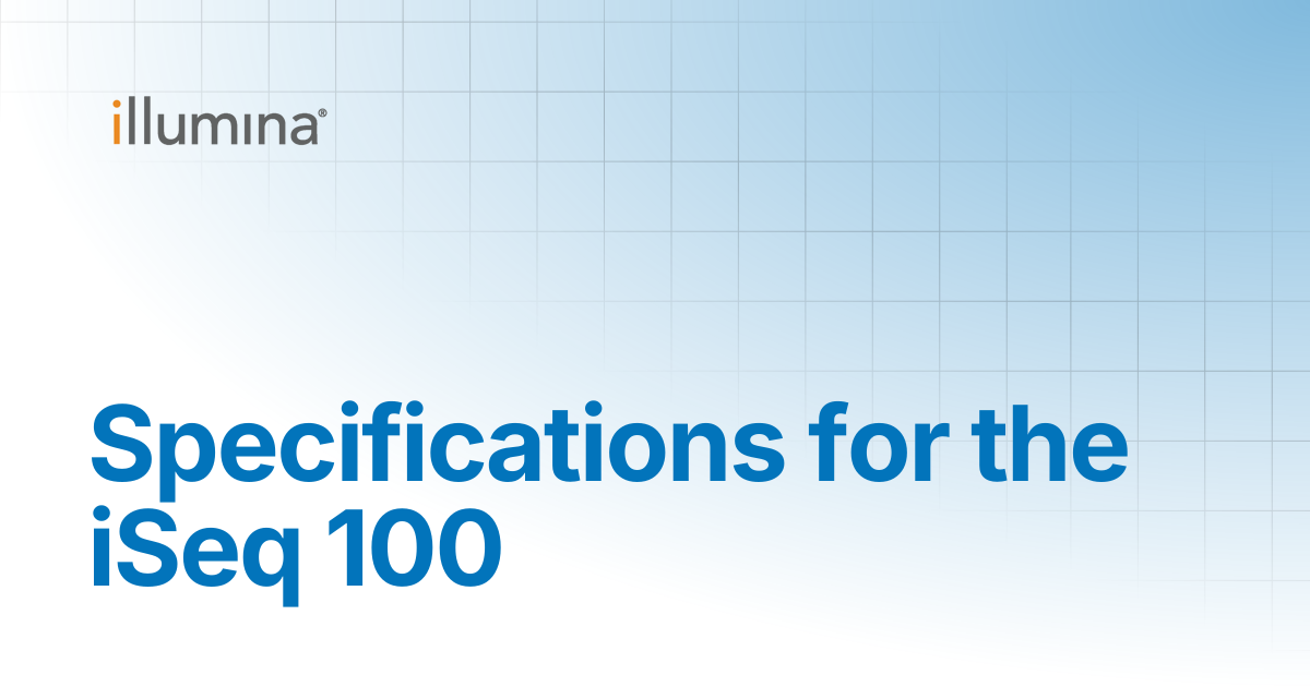 Specifications for the iSeq 100 | Illumina Knowledge