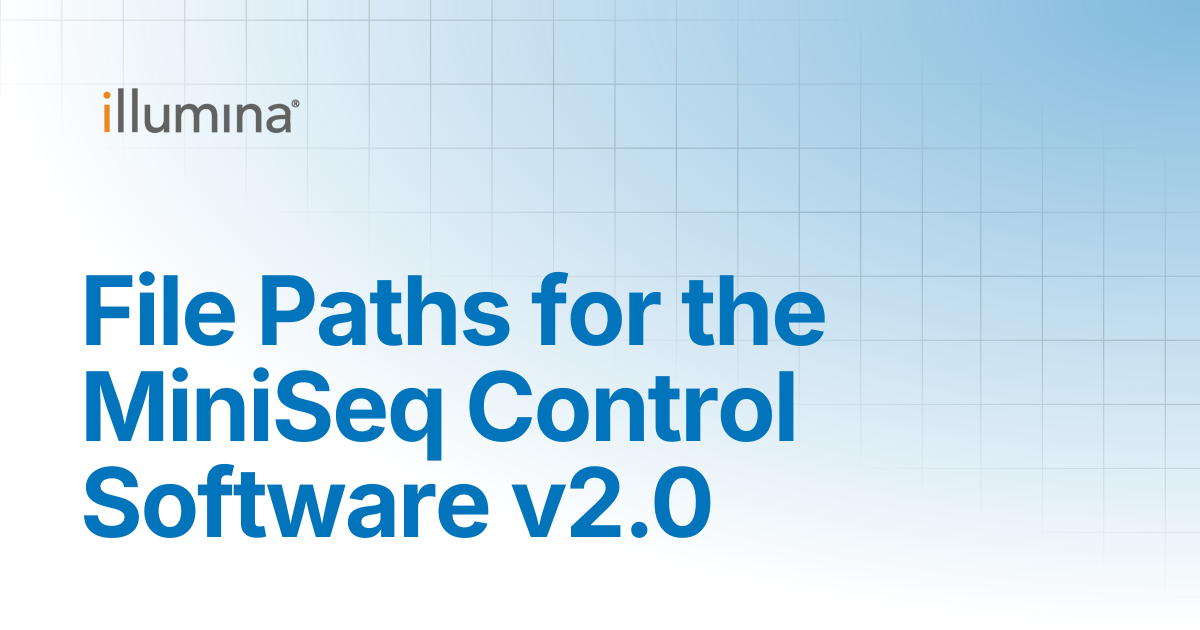 File Paths for the MiniSeq Control Software v2.0 | Illumina Knowledge